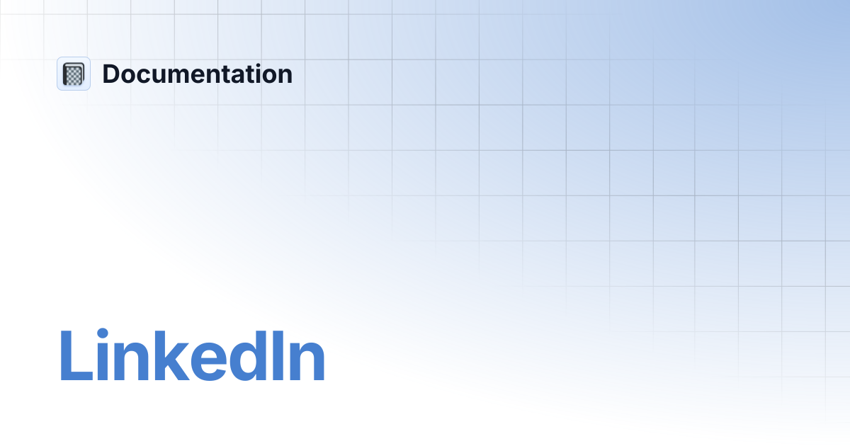 LinkedIn | Documentation